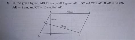 ABCD is a parallelogram. AE perpendicular to DC and CF perpendicular to ...