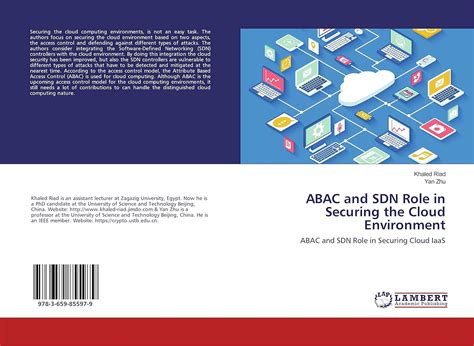 ABAC and SDN Role in Securing the Cloud Environment: ABAC and SDN Role ...