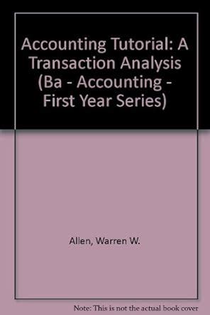 Buy Accounting Tutorial: A Transaction Analysis (Ba - Accounting ...