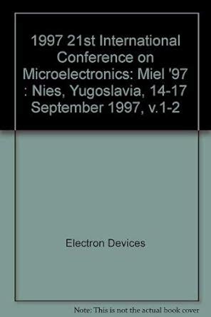 1997 21st International Conference on Microelectronics: Miel '97 : Nies ...