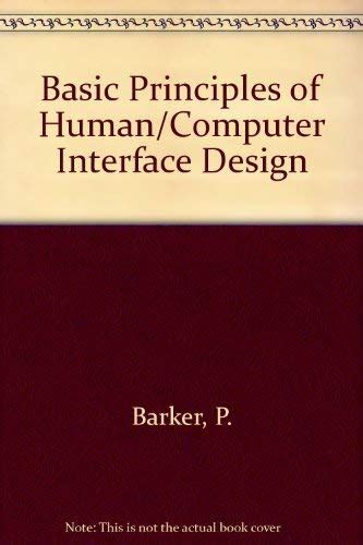 Buy Basic Principles of Human/Computer Interface Design Book Online at ...
