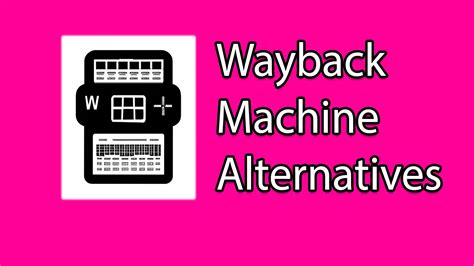 WayBackMachine Alternatives 的图像结果
