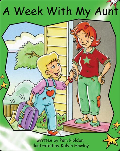 A Week With My Aunt Book by Pam Holden | Epic