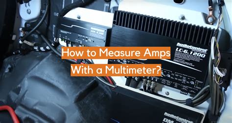Image result for Testing Amps with Multimeter