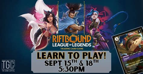 RiftBound: Learn to Play @ The Game Capital, 600 N Westhill Blvd ...