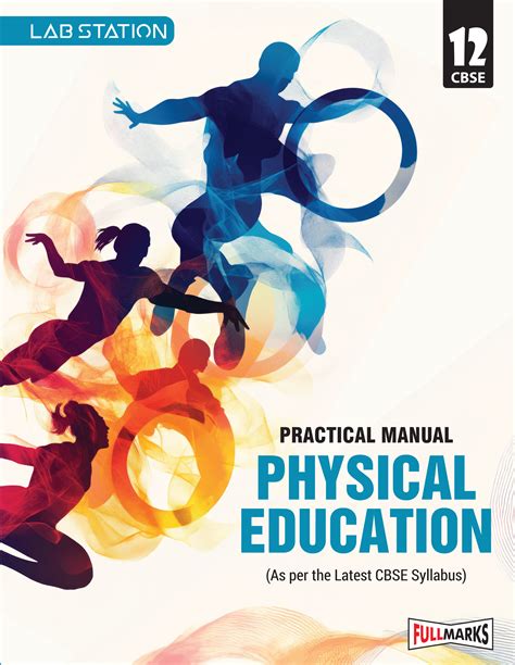 Full Marks Practical Manual Physical Education Class 12 | Based on Lat