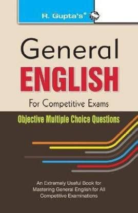 General English for Competitive Exams: Objective Multiple Choice ...