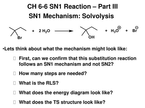 PPT - SN1 Mechanism: Solvolysis PowerPoint Presentation, free download - ID:9250897