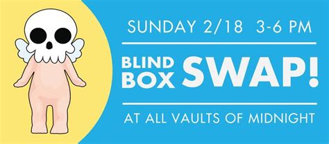 BLIND BOX SWAP, Vault of Midnight Detroit, February 18 2024 | AllEvents.in