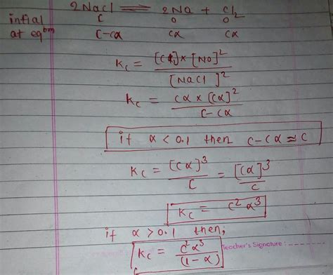 Find out the values for kc for the reaction 2nacl=2no+cl2 - Brainly.in