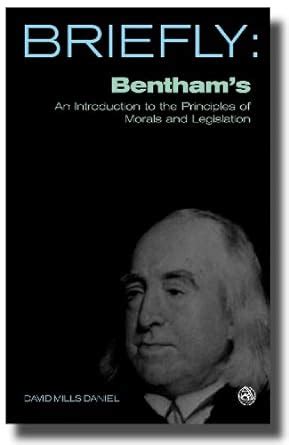 Briefly: Bentham's An introduction to the principles of morals and ...