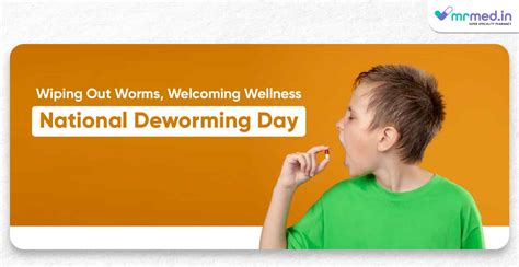 National Deworming Day: Essential Guide for Healthier Lives