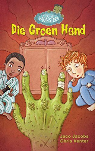 Kas vol monsters 1: Die groen hand (Afrikaans Edition) eBook : Jacobs ...
