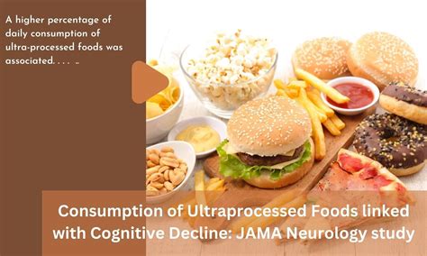 Consumption of Ultraprocessed Foods linked with Cognitive Decline: JAMA ...