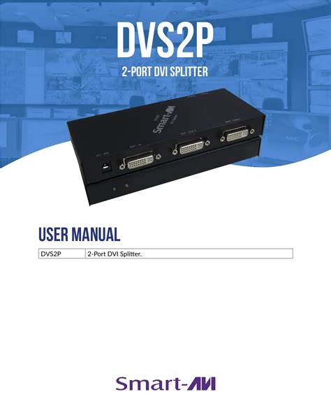 Smart-AVI DVS2P 2-Port DVI Splitter User Manual