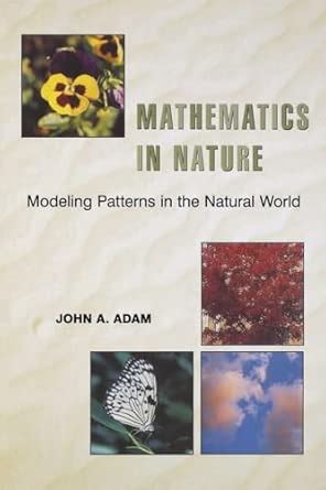 Buy Mathematics in Nature: Modeling Patterns in the Natural World Book ...