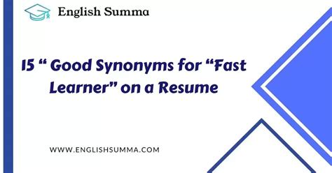 15 Good Synonyms for "Fast Learner" on a Resume - English Summa