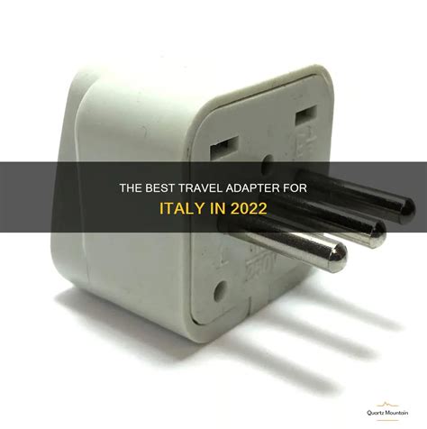 The Best Travel Adapter For Italy In 2022 | QuartzMountain