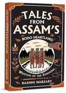 Whistles of Siphoong: Tales from Assam s Bodo Heartland: Buy Whistles ...