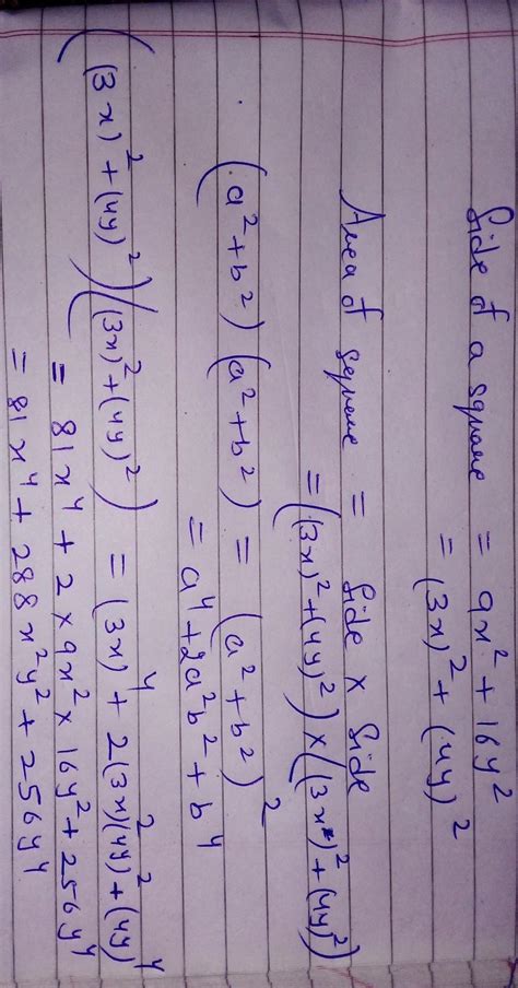 The side of a square is 9x² + 16y² . Find its area, by identity ( Ch ...