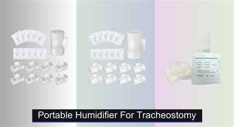 7 Best Portable Humidifiers for Tracheostomy (2025)