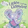 Mindfulness Moments for Kids: Listen Like an Elephant : Willey, Kira ...