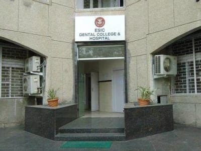 ESIC Dental College, Rohini, New Delhi | Admissions, Campus & Details ...