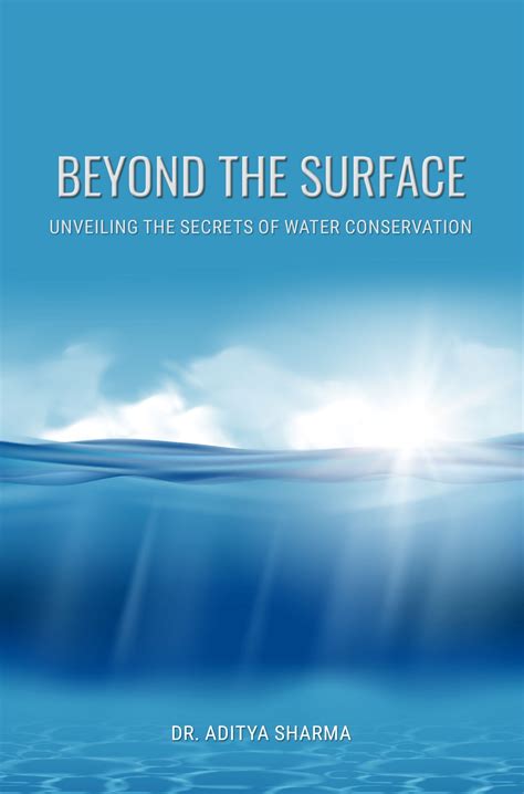 Beyond the Surface: Unveiling the Secrets of Water Conservation - Redshie Publication