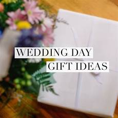 Gift Ideas For In On Wedding Day by Ideas For Groom Wedding Day Gifts Note Exchanges Gift Ideas For In On Wedding Day