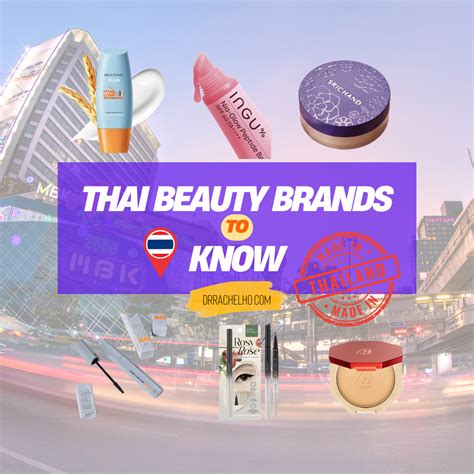 Thai Beauty Brands to Know - Dr Rachel Ho