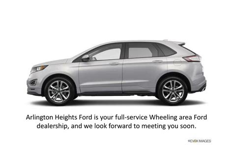 PPT - Ford Dealer Near Wheeling - Arlington Heights Ford PowerPoint Presentation - ID:7748398