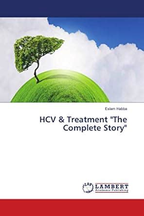 HCV & Treatment "The Complete Story" : Amazon.in: Books