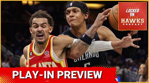 Atlanta Hawks vs. Orlando Magic crossover NBA Play-In preview, Trae ...