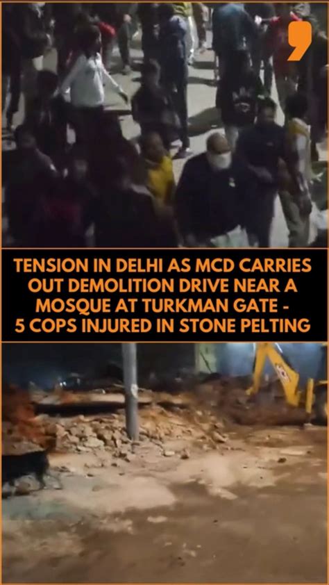 Voilence erupts in Delhi’s Turkman Gate area after MCD demolition drive ...