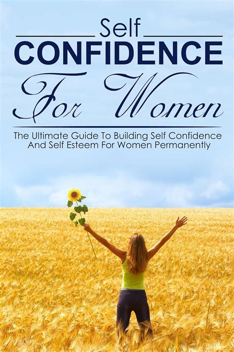 Self Confidence For Women: The Ultimate Guide To Building Self ...
