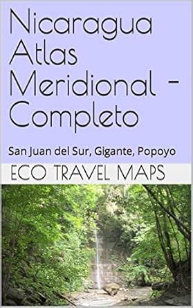 Atlas de Nicaragua - Sur: San Juan del Sur, Gigante, Popoyo (Nicaragua ...