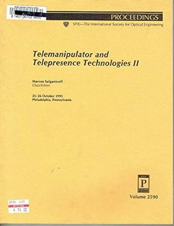 Buy Telemanipulator & Telepresence Technologies Ii: Conference : Papers ...
