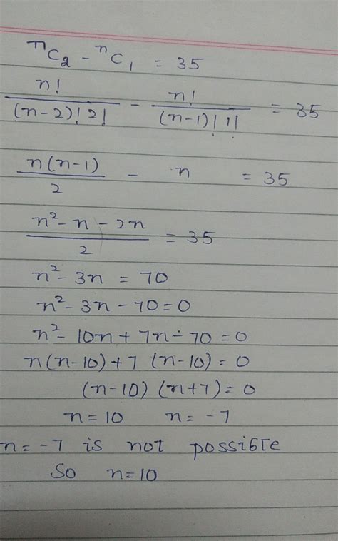 if nC2 -nC1=35 THEN FIND THE VALUE OF N ? - Brainly.in