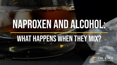 Naproxen And Alcohol