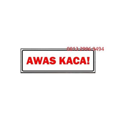 Jual Sign Sticker Awas Kaca Rambu Stiker - 20x5 - Jakarta Barat - OKE ...