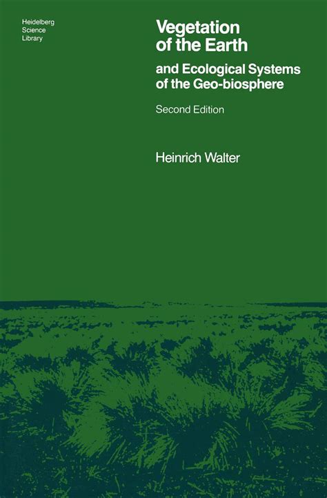 Buy Vegetation of the Earth and Ecological Systems of the Geo-biosphere ...