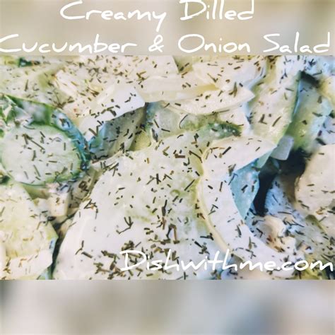 CREAMY DILLED CUCUMBER & ONION SALAD - Dish With Me