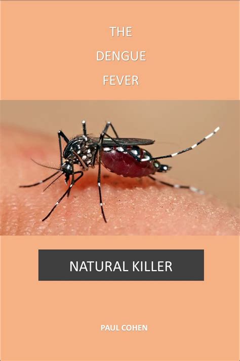 The Dengue Fever: Natural Killer eBook : Cohen, Paul: Amazon.in: Kindle ...