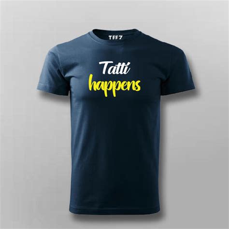 Tatti Happens Funny Hindi T-shirt For Men - TEEZ.in