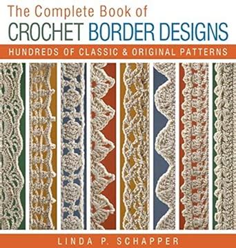 Buy The Complete Book of Crochet Border Designs Book Online at Low ...