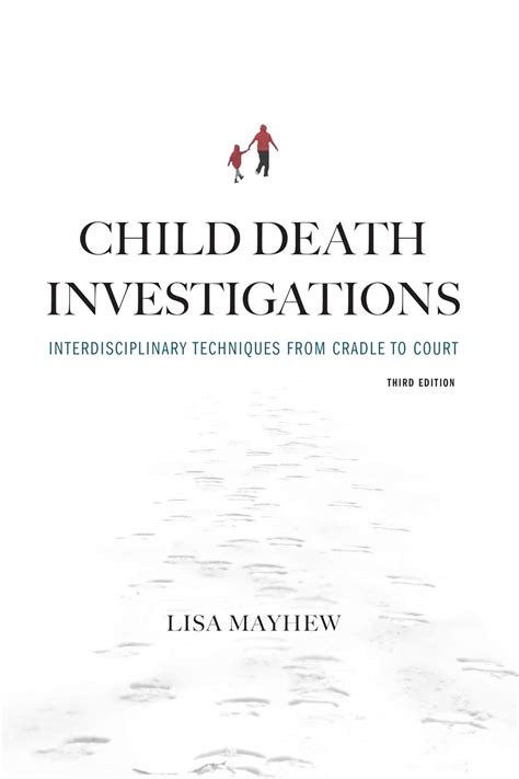 Buy Child Death Investigations: Interdisciplinary Techniques from ...