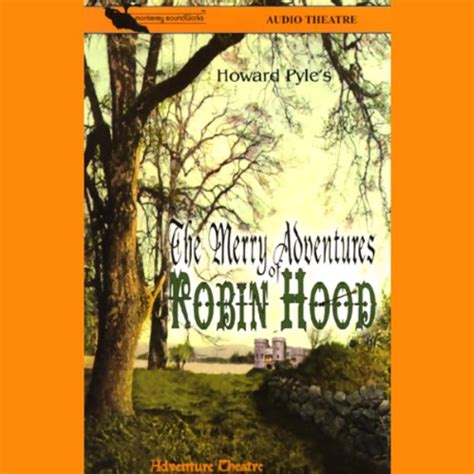 The Merry Adventures of Robin Hood (Dramatized) (Audio Download ...