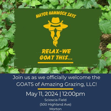 G.O.A.T. Event - Welcoming the Amazing Grazing Goats, 500 Highland Ave ...