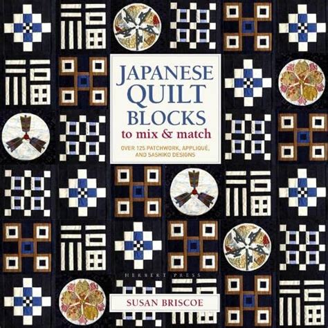 Buy Japanese Quilt Blocks to Mix & Match: Over 125 Patchwork, Appliqué ...