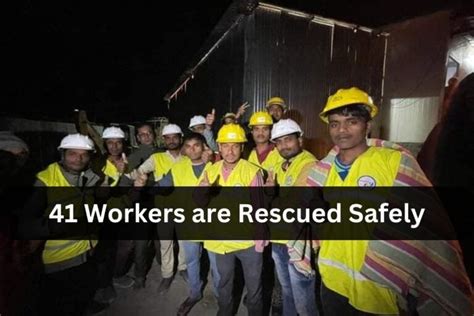 Against All Odds: The Miraculous Rescue of 41 Workers Trapped in a ...